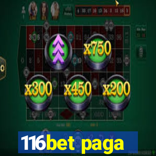 116bet paga