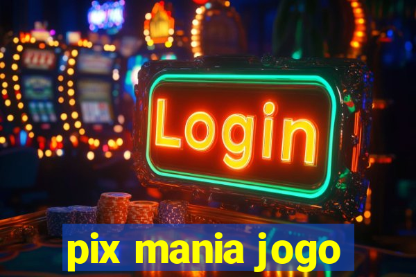 pix mania jogo