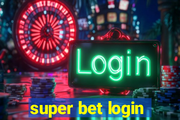 super bet login