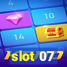 slot 07