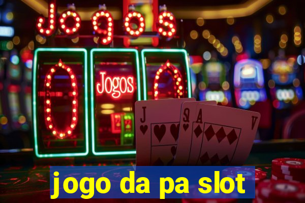 jogo da pa slot