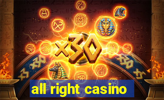 all right casino