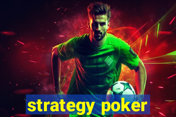 strategy poker