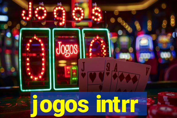 jogos intrr