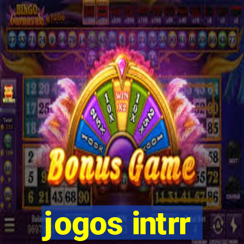 jogos intrr