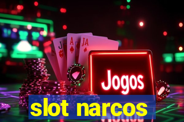 slot narcos