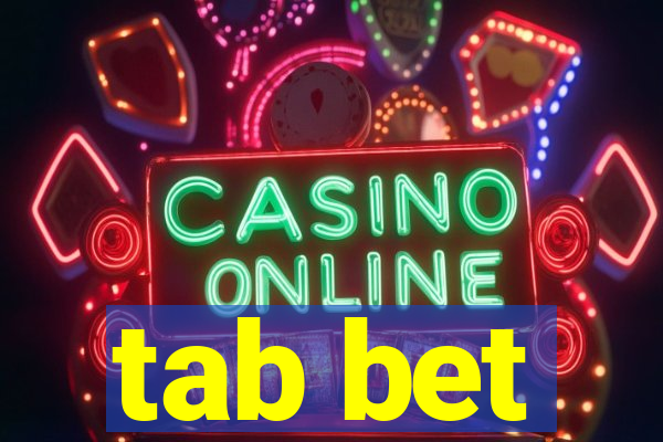 tab bet