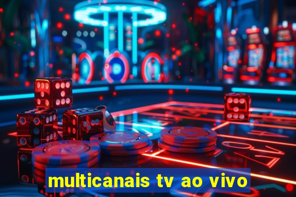 multicanais tv ao vivo