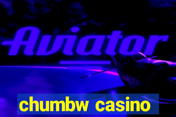 chumbw casino