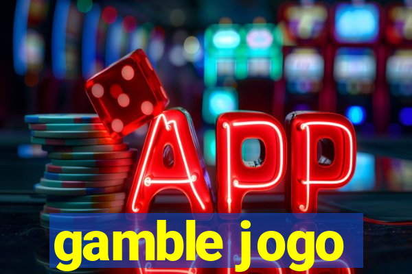 gamble jogo