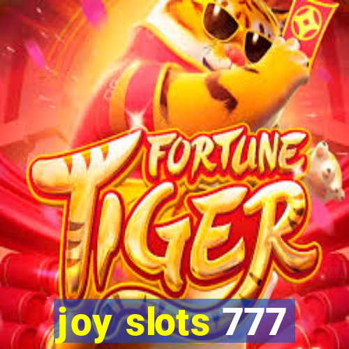 joy slots 777