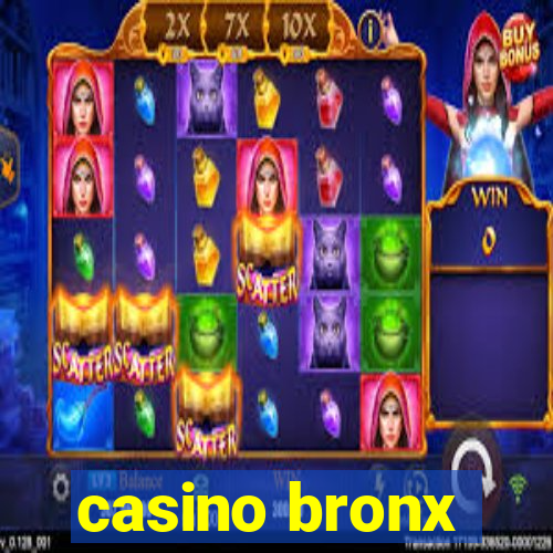 casino bronx