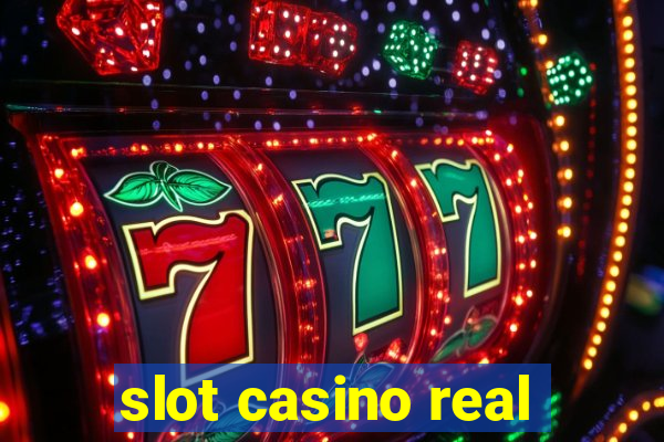 slot casino real