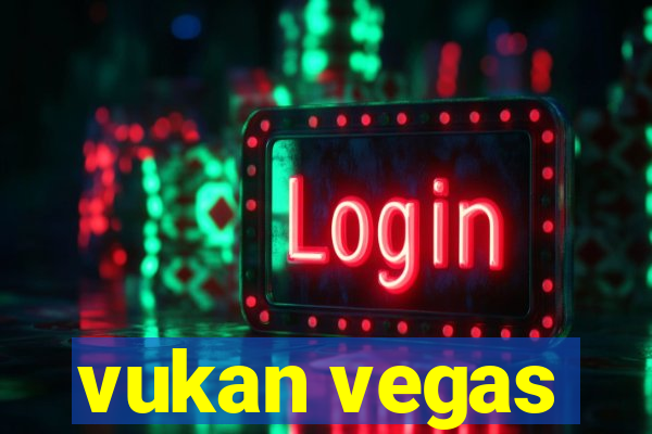 vukan vegas