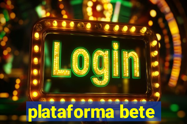 plataforma bete