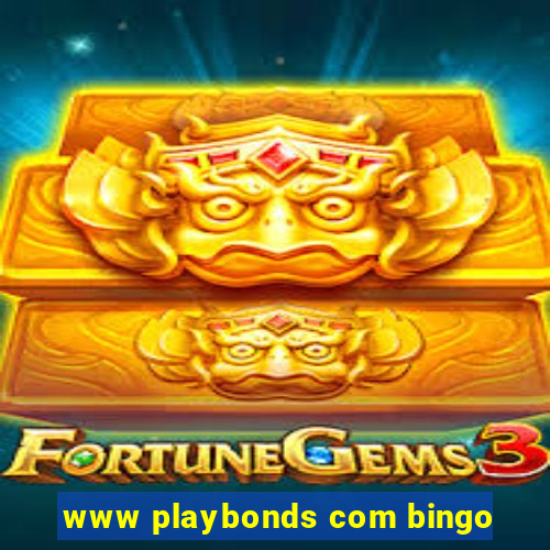 www playbonds com bingo