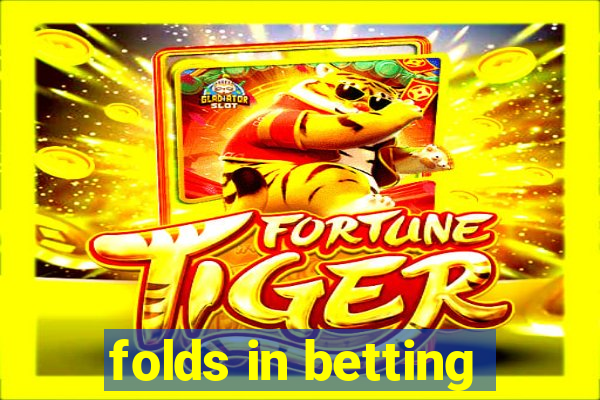 folds in betting