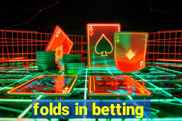 folds in betting