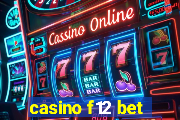 casino f12 bet