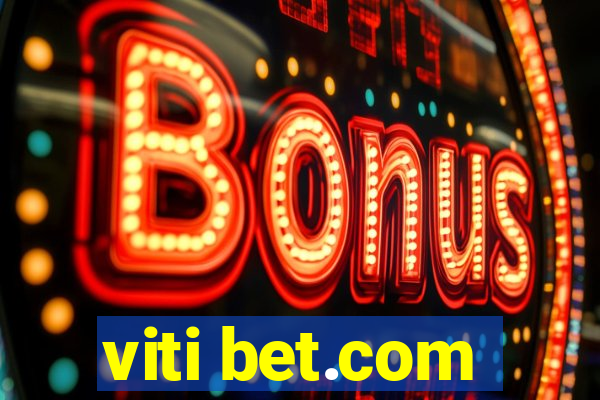 viti bet.com