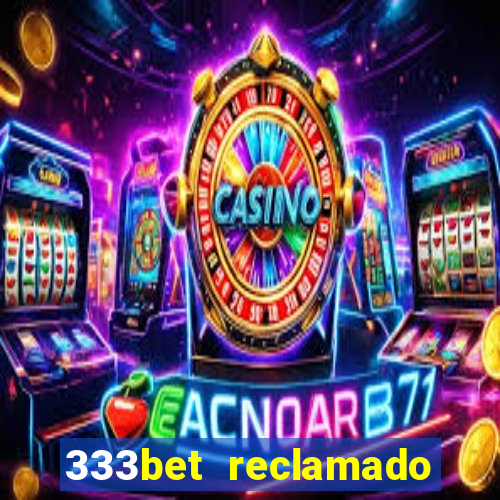 333bet reclamado apenas por dispositivos registrados