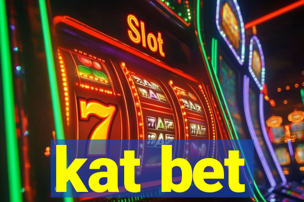 kat bet