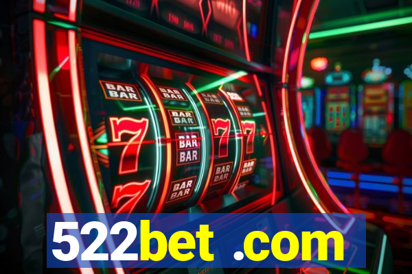 522bet .com