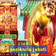 paciência jabuti