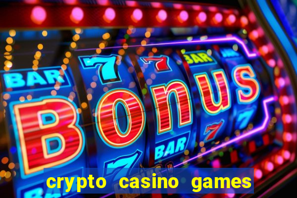 crypto casino games & casino slot games - crypto gambling