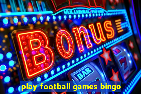 play football games bingo