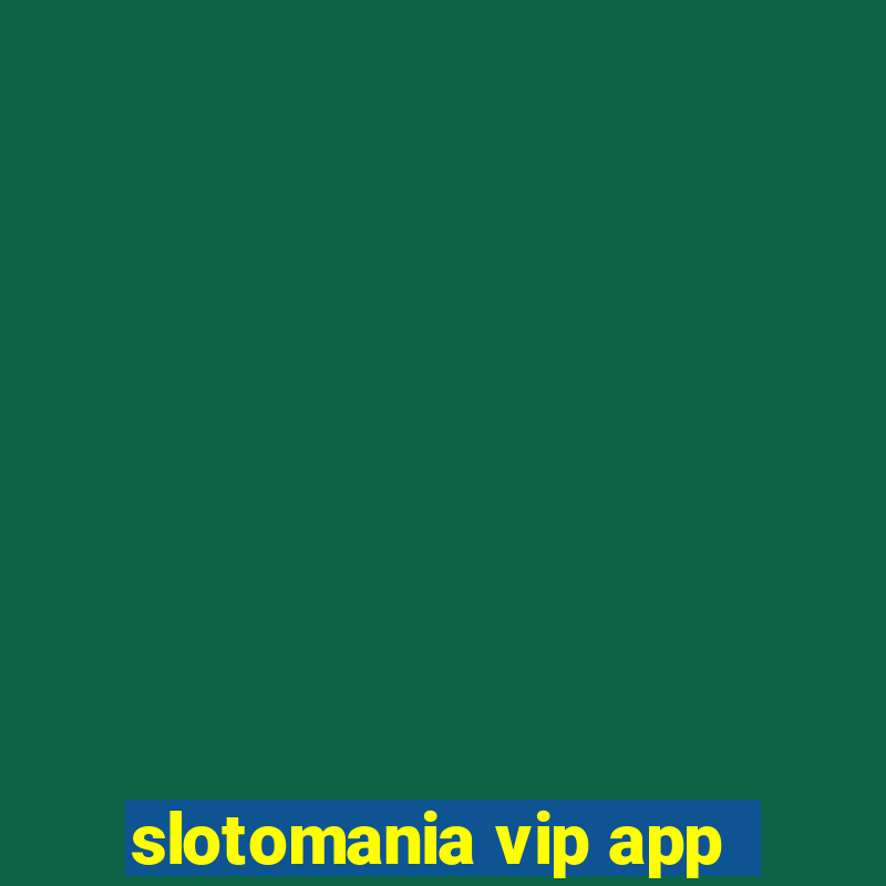 slotomania vip app