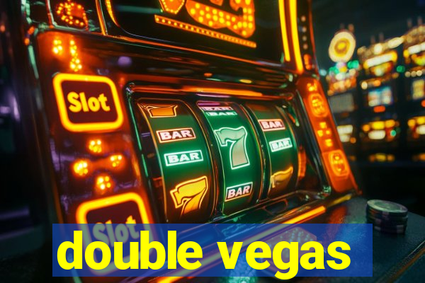 double vegas