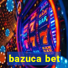 bazuca bet