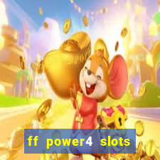 ff power4 slots slot game