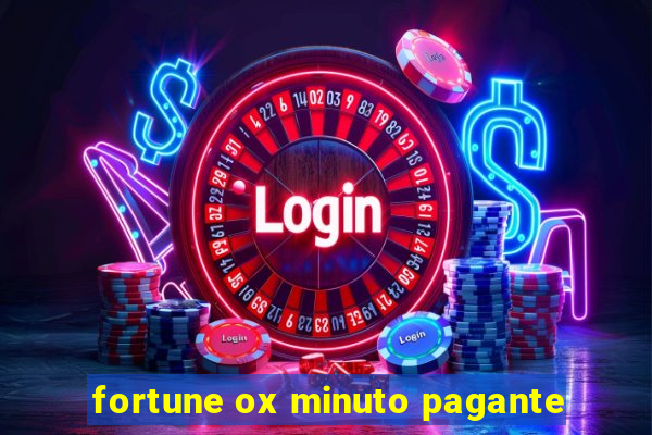 fortune ox minuto pagante