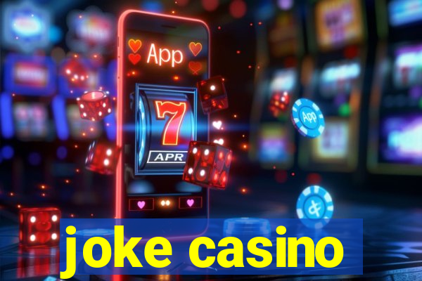 joke casino