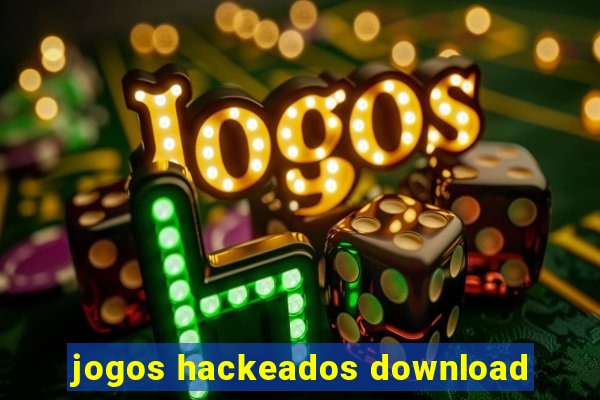 jogos hackeados download