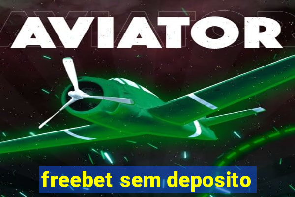 freebet sem deposito