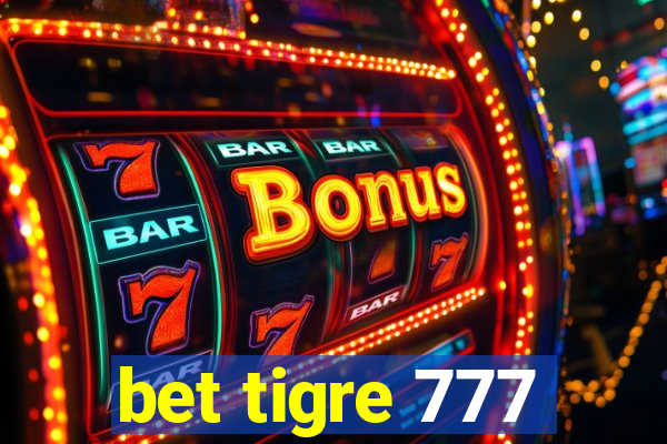 bet tigre 777