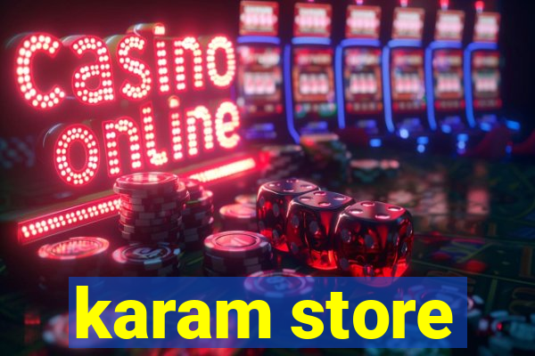 karam store