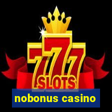 nobonus casino