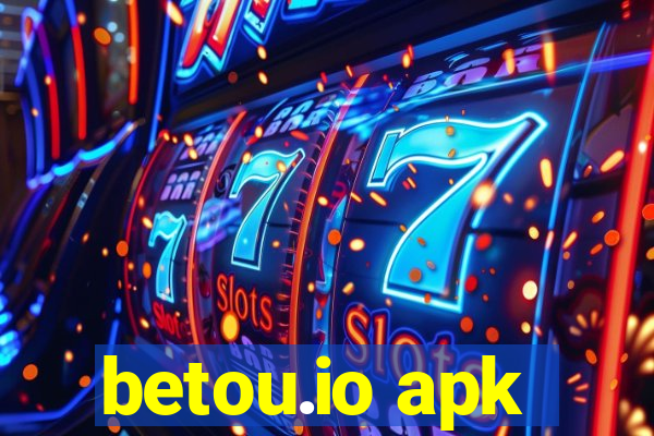 betou.io apk