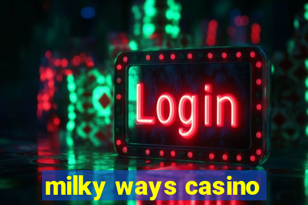 milky ways casino