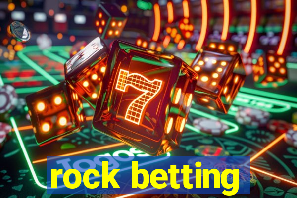 rock betting