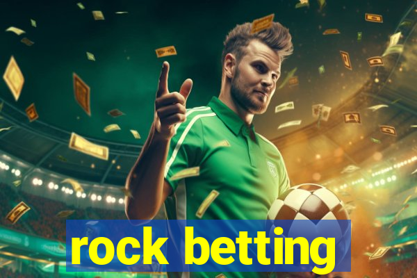 rock betting