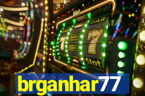 brganhar77