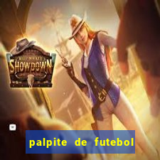 palpite de futebol de hoje