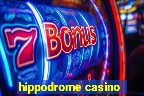 hippodrome casino