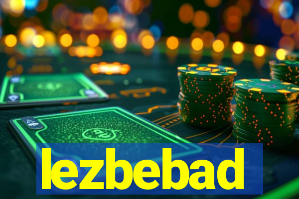 lezbebad