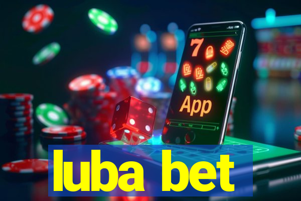 luba bet